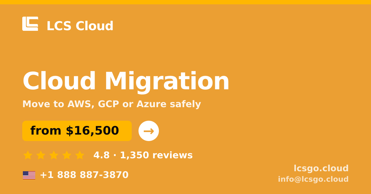 Cloud Migration in the USA — from $16,500, rated 4.8/5 by 1350 clients. LCS Cloud.