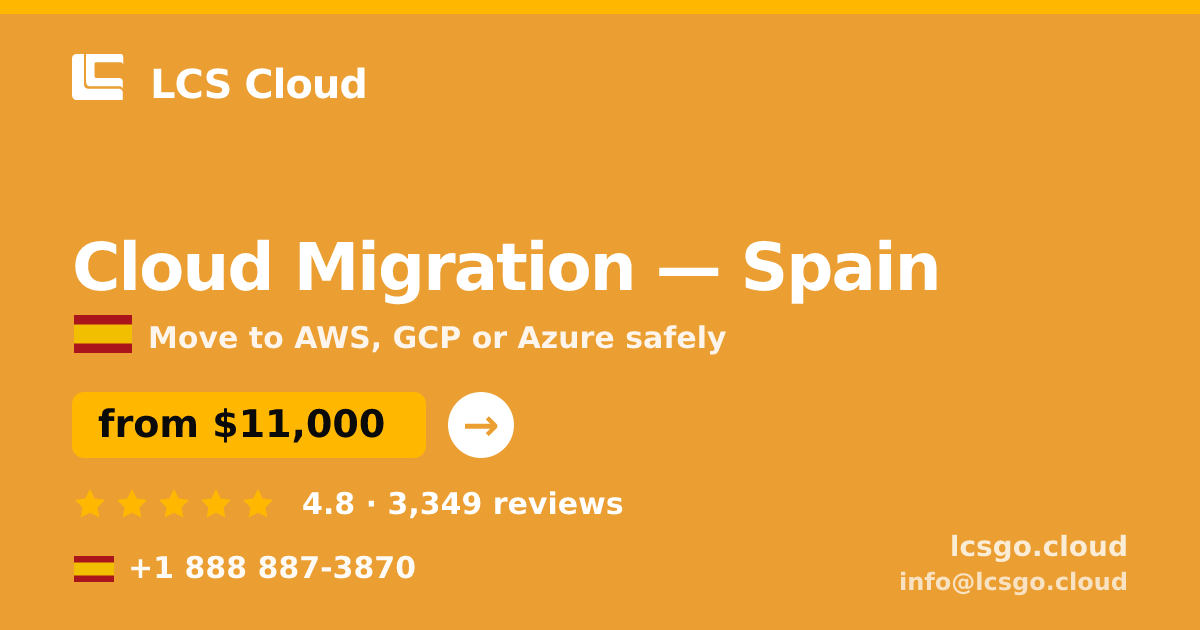 Cloud Migration in Barcelona — from $16,000, rated 4.5/5 by 520 clients. LCS Cloud.