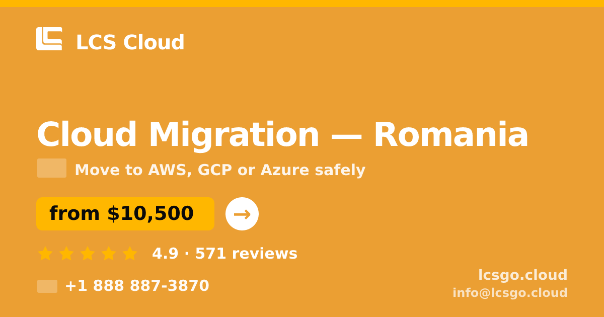 Cloud Migration in Romania — from $10,500, rated 4.9/5 by 571 clients. LCS Cloud.