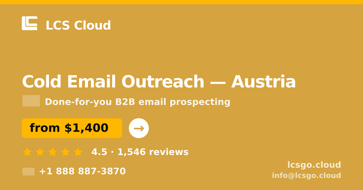 Cold Email Outreach in Austria — from $1,400/mo, rated 4.5/5 by 1546 clients. LCS Cloud.