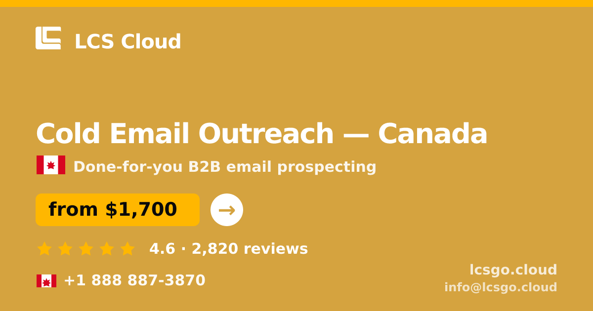 Cold Email Outreach in Canada — from $1,700/mo, rated 4.6/5 by 2820 clients. LCS Cloud.