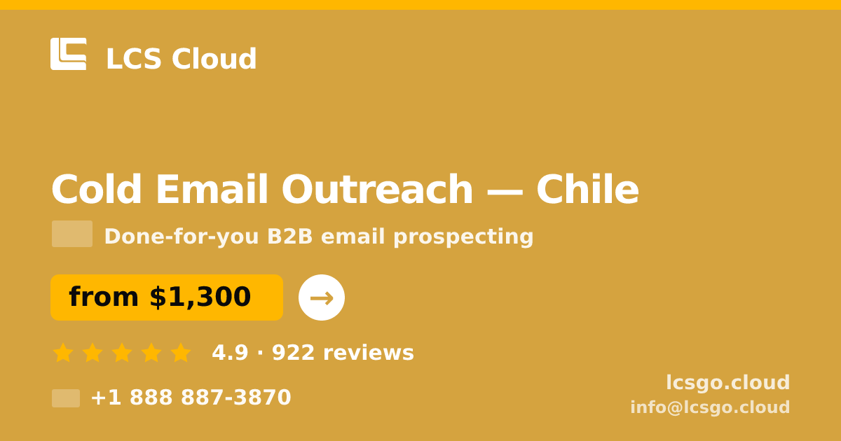 Cold Email Outreach in Chile — from $1,300/mo, rated 4.9/5 by 922 clients. LCS Cloud.