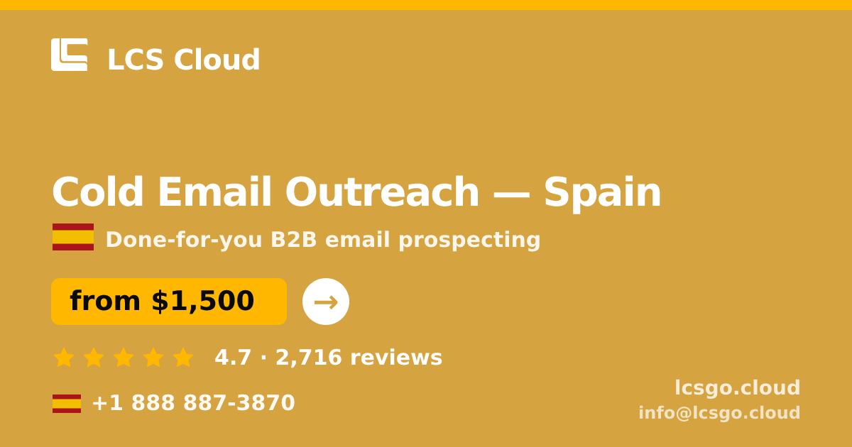 Cold Email Outreach in Spain — from $1,500/mo, rated 4.7/5 by 2716 clients. LCS Cloud.