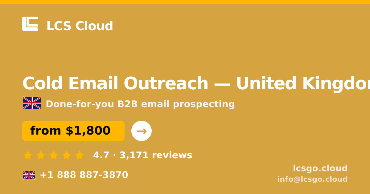 Cold Email Outreach in United Kingdom — from $1,800/mo, rated 4.7/5 by 3171 clients. LCS Cloud.