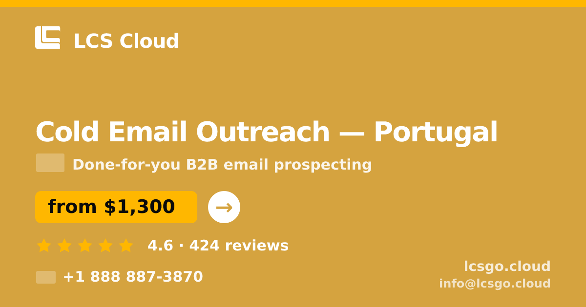 Cold Email Outreach in Portugal — from $1,300/mo, rated 4.6/5 by 424 clients. LCS Cloud.