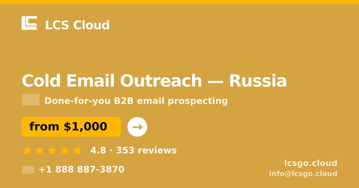 Cold Email Outreach in Russia — from $1,000/mo, rated 4.8/5 by 353 clients. LCS Cloud.