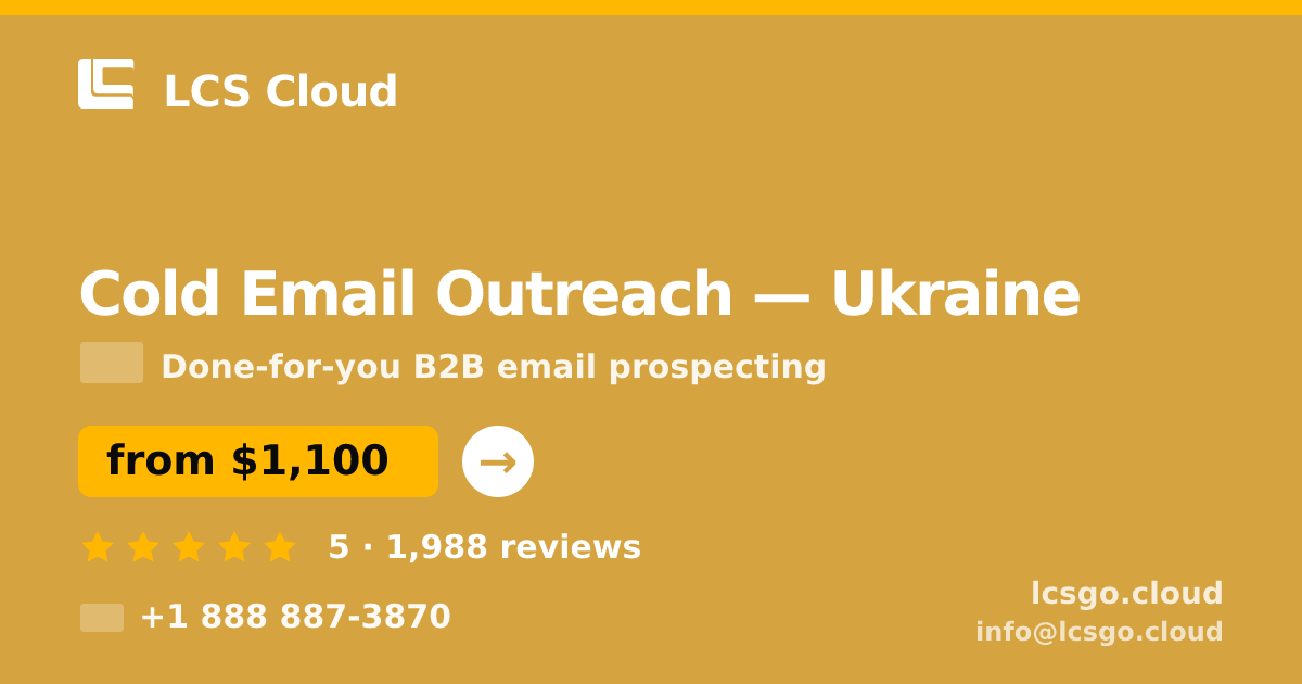 Cold Email Outreach in Ukraine — from $1,100/mo, rated 5/5 by 1988 clients. LCS Cloud.