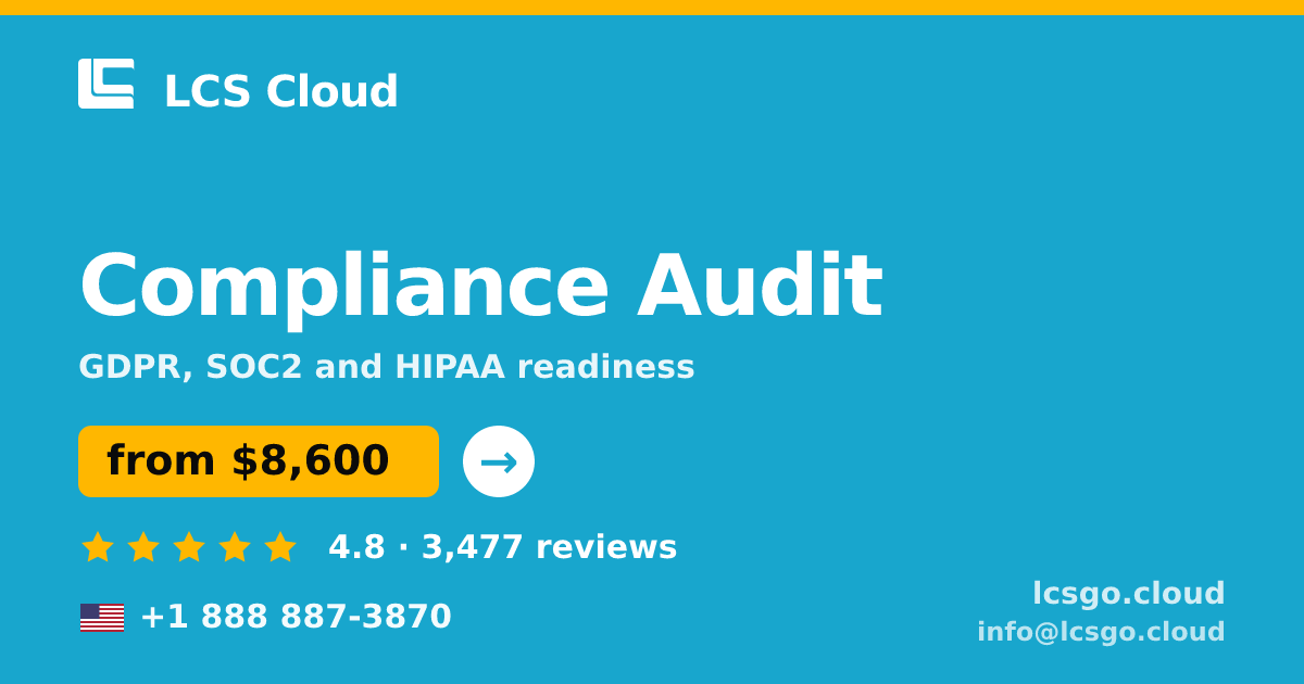 Compliance Audit in the USA — from $8,600, rated 4.8/5 by 3477 clients. LCS Cloud.