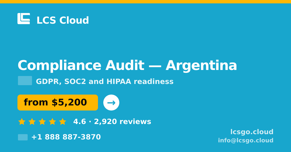 Compliance Audit in Argentina — from $5,200, rated 4.6/5 by 2920 clients. LCS Cloud.