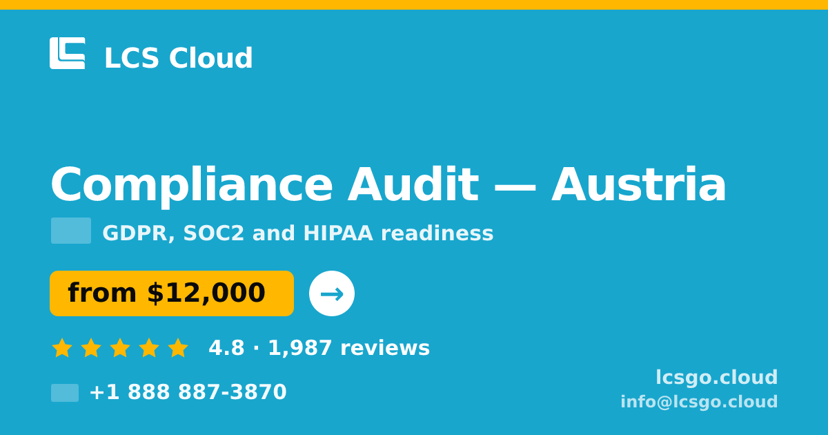 Compliance Audit in Austria — from $12,000, rated 4.8/5 by 1987 clients. LCS Cloud.