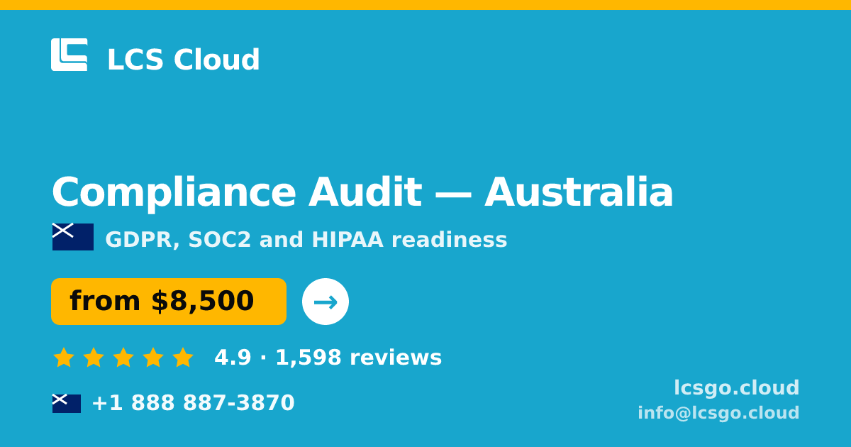 Compliance Audit in Australia — from $8,500, rated 4.9/5 by 1598 clients. LCS Cloud.