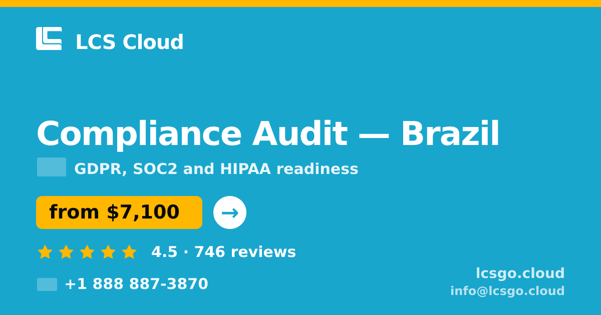 Compliance Audit in Brazil — from $7,100, rated 4.5/5 by 746 clients. LCS Cloud.