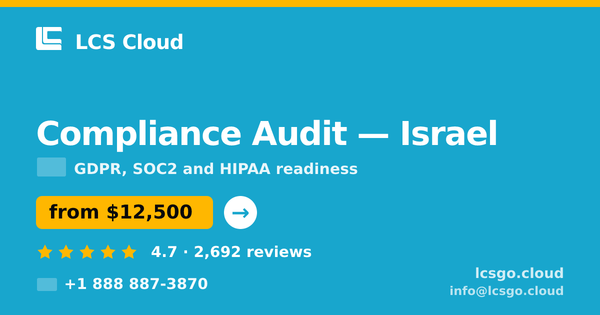 Compliance Audit in Tel Aviv — from $15,000, rated 4.8/5 by 2442 clients. LCS Cloud.