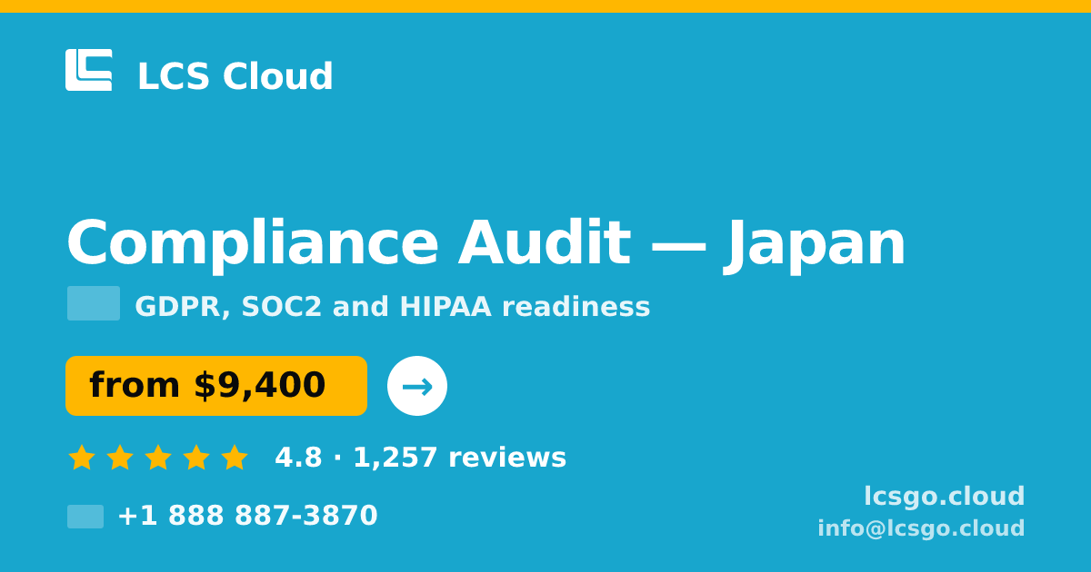 Compliance Audit in Yokohama — from $11,500, rated 5/5 by 1799 clients. LCS Cloud.