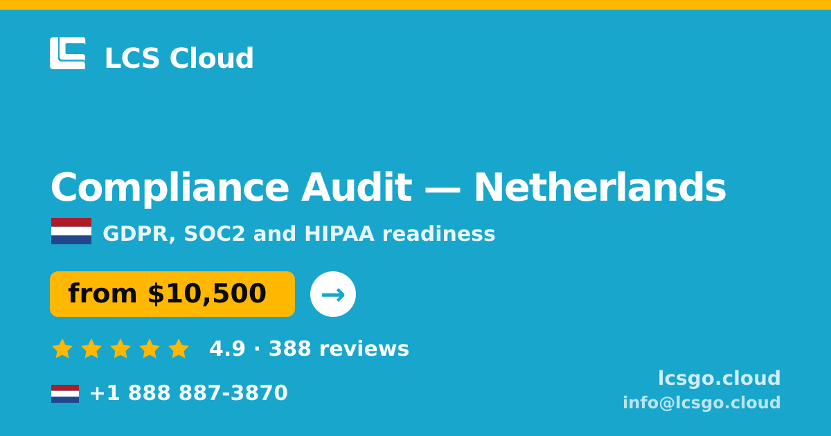 Compliance Audit in Amsterdam — from $13,000, rated 4.5/5 by 384 clients. LCS Cloud.