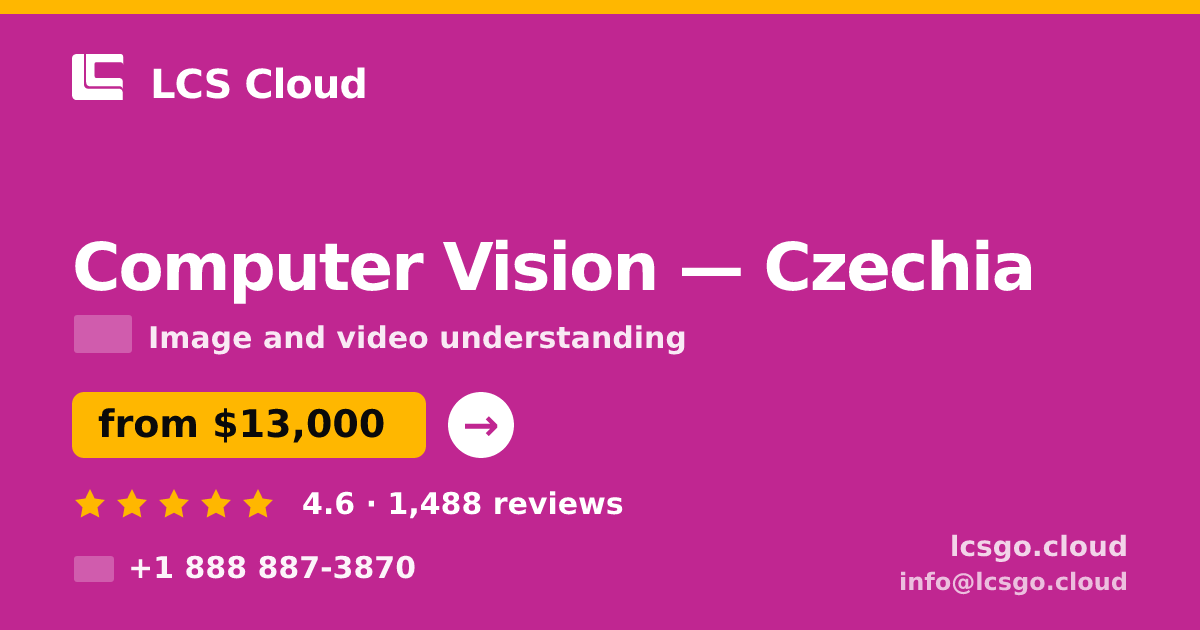 Computer Vision in Czechia — from $13,000, rated 4.6/5 by 1488 clients. LCS Cloud.