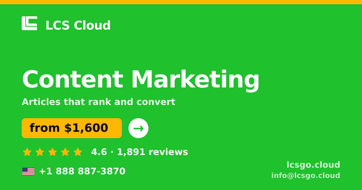 Content Marketing in the USA — from $1,600/mo, rated 4.6/5 by 1891 clients. LCS Cloud.
