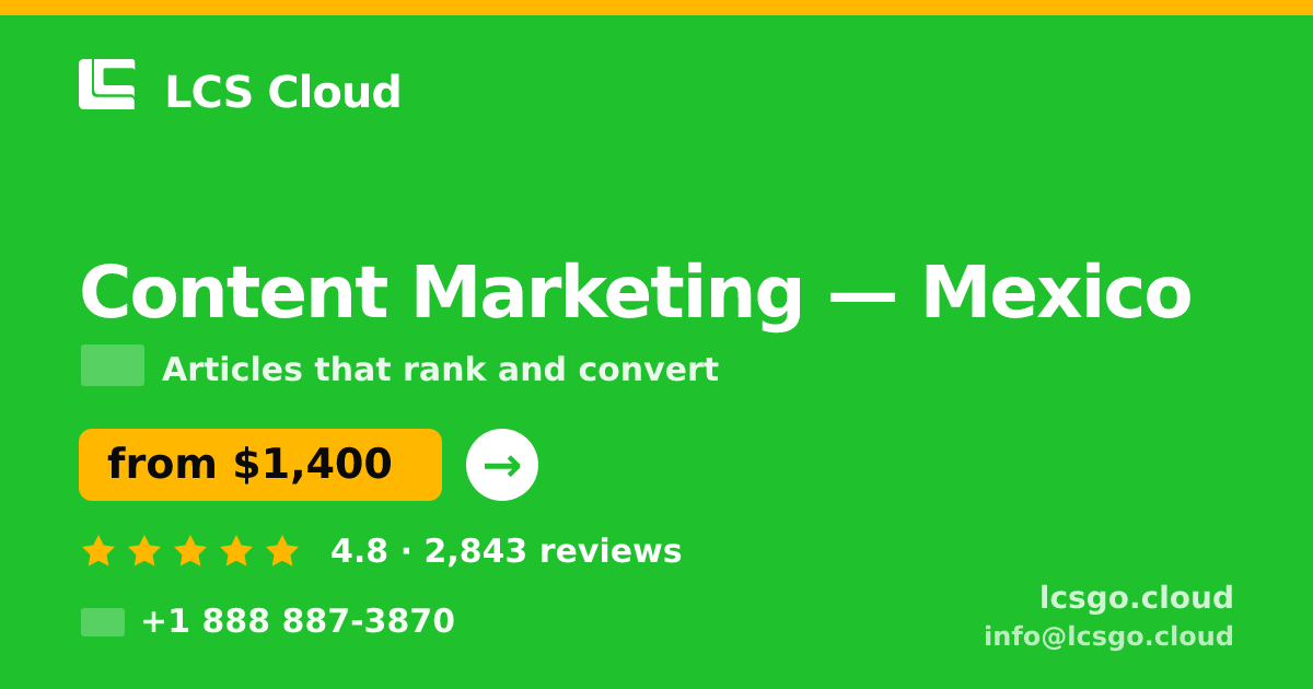 Content Marketing in Guadalajara — from $700/mo, rated 5/5 by 1140 clients. LCS Cloud.