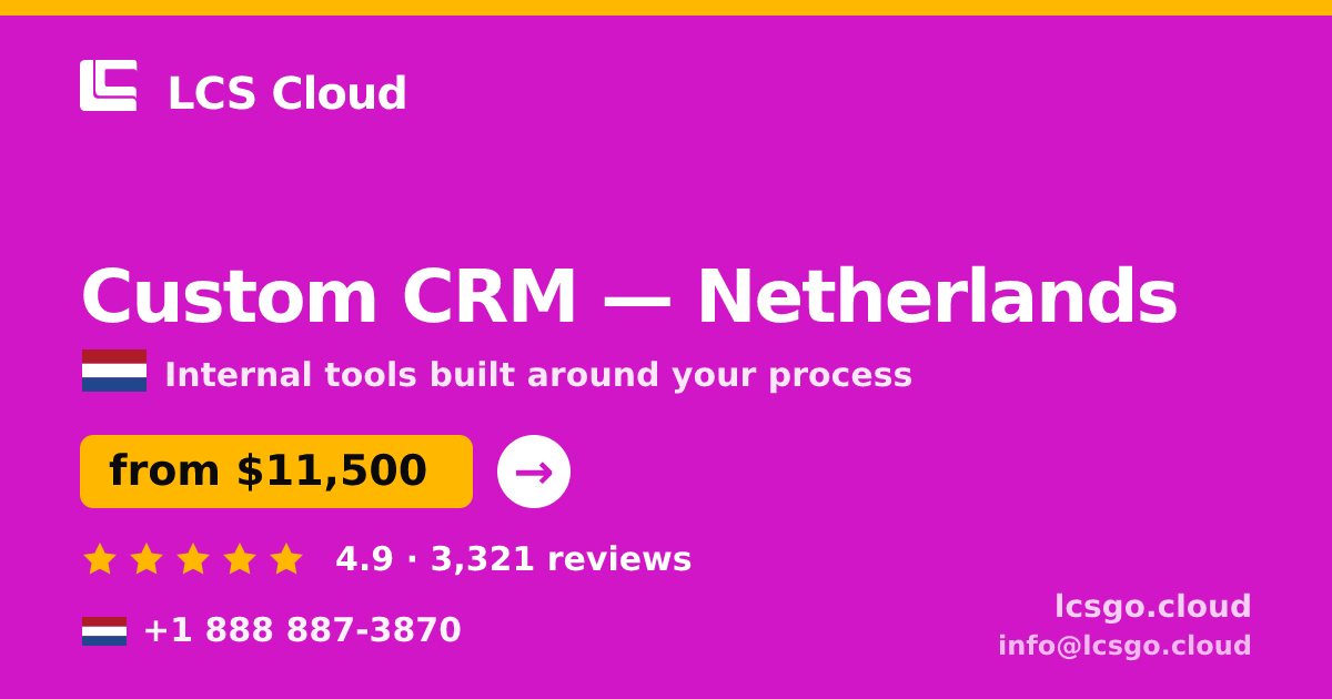 Custom CRM in Rotterdam — from $15,500, rated 4.6/5 by 2238 clients. LCS Cloud.
