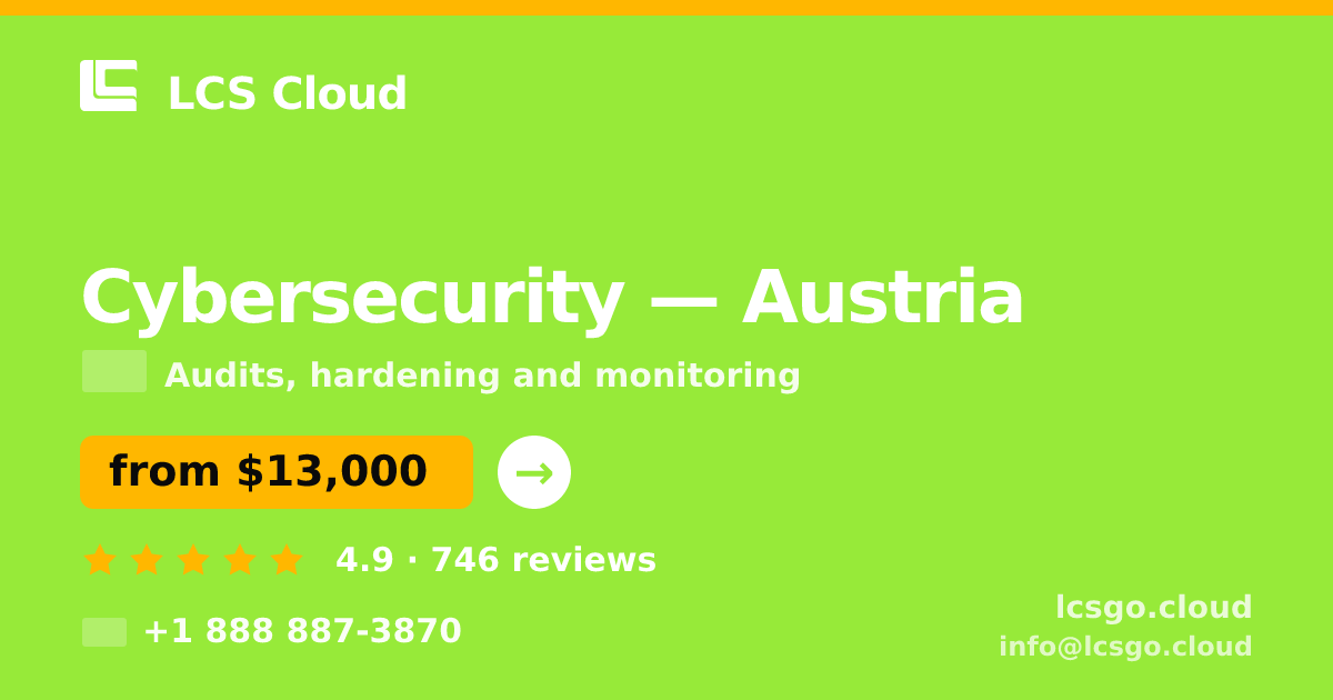Cybersecurity in Linz — from $15,500, rated 4.9/5 by 2094 clients. LCS Cloud.