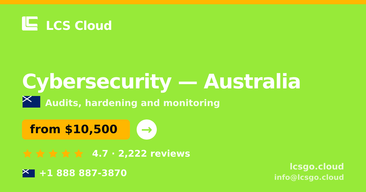Cybersecurity in Australia — from $10,500, rated 4.7/5 by 2222 clients. LCS Cloud.