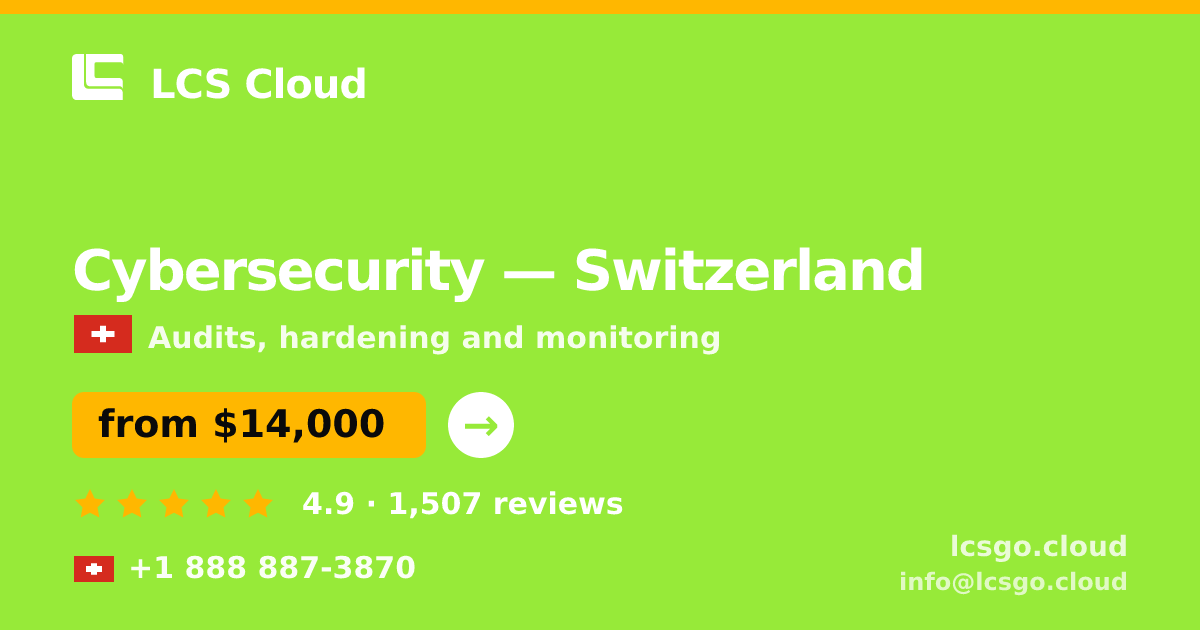 Cybersecurity in Basel — from $19,500, rated 4.9/5 by 2717 clients. LCS Cloud.