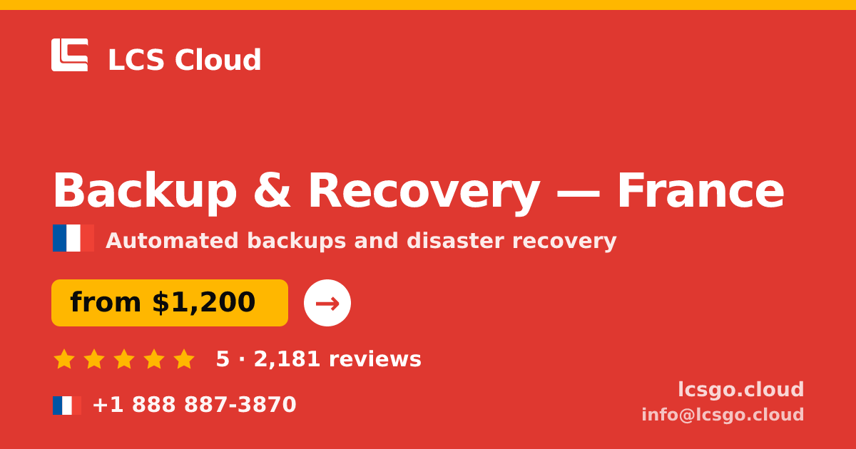 Backup & Recovery in Marseille — from $1,000/mo, rated 4.8/5 by 2909 clients. LCS Cloud.