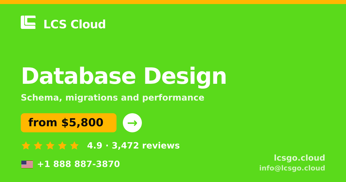 Database Design in the USA — from $5,800, rated 4.9/5 by 3472 clients. LCS Cloud.