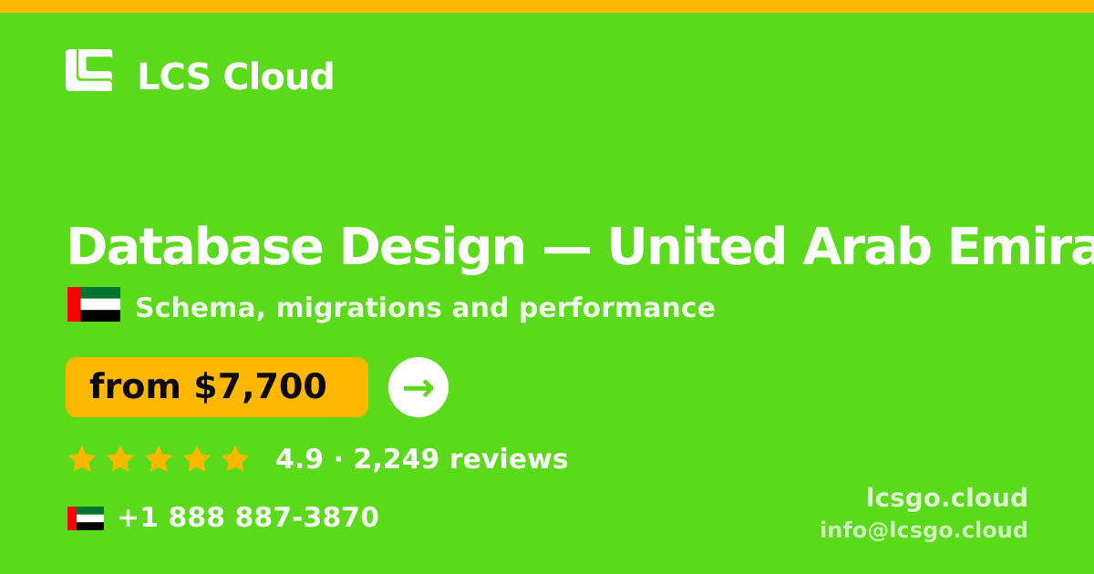 Database Design in United Arab Emirates — from $7,700, rated 4.9/5 by 2249 clients. LCS Cloud.