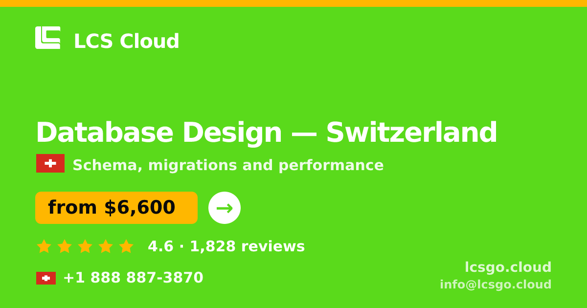 Database Design in Basel — from $7,600, rated 5/5 by 2525 clients. LCS Cloud.