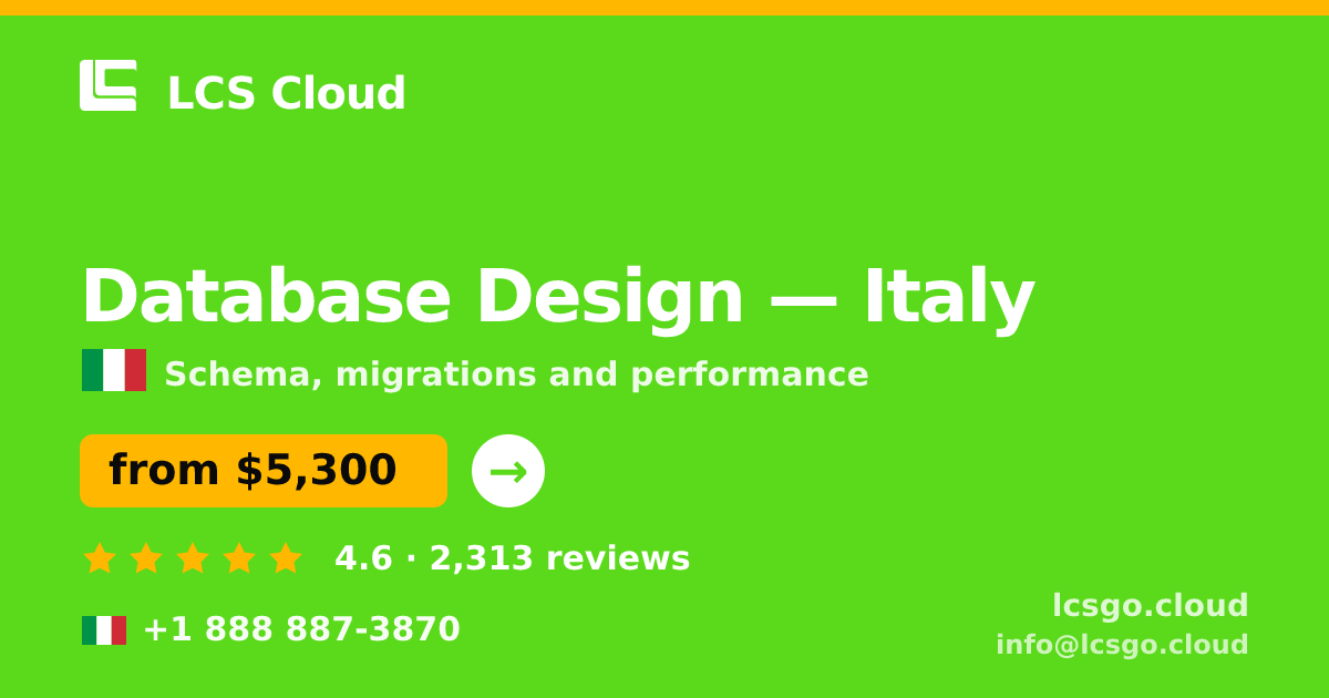 Database Design in Italy — from $5,300, rated 4.6/5 by 2313 clients. LCS Cloud.