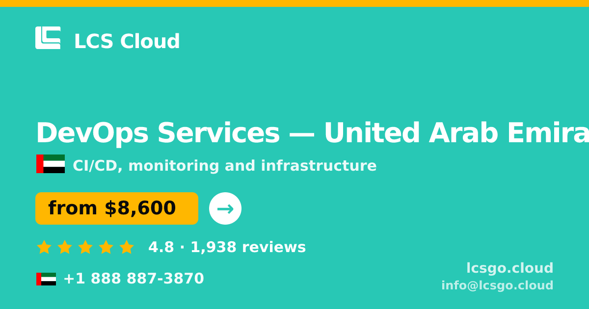 DevOps Services in United Arab Emirates — from $8,600/mo, rated 4.8/5 by 1938 clients. LCS Cloud.