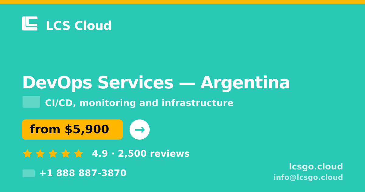 DevOps Services in Argentina — from $5,900/mo, rated 4.9/5 by 2500 clients. LCS Cloud.