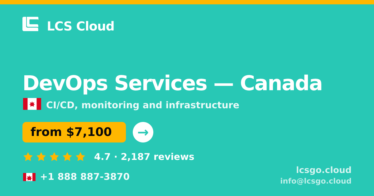 DevOps Services in Canada — from $7,100/mo, rated 4.7/5 by 2187 clients. LCS Cloud.