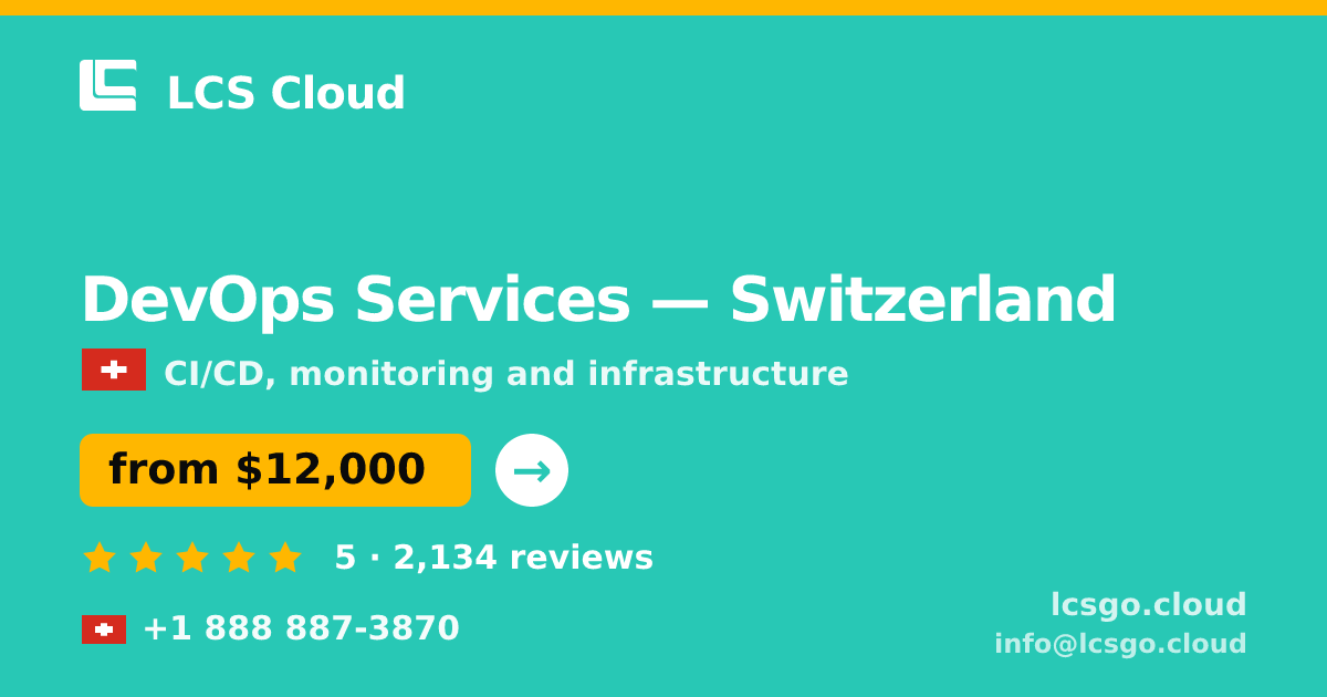 DevOps Services in Geneva — from $13,000/mo, rated 4.6/5 by 2880 clients. LCS Cloud.
