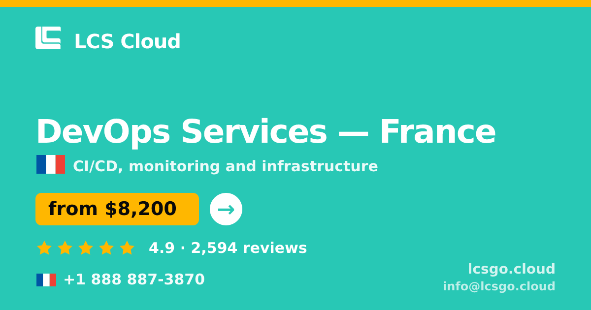 DevOps Services in France — from $8,200/mo, rated 4.9/5 by 2594 clients. LCS Cloud.