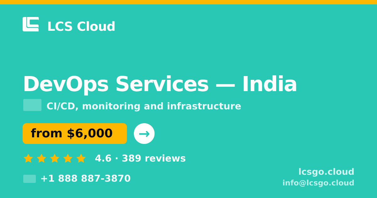 DevOps Services in India — from $6,000/mo, rated 4.6/5 by 389 clients. LCS Cloud.