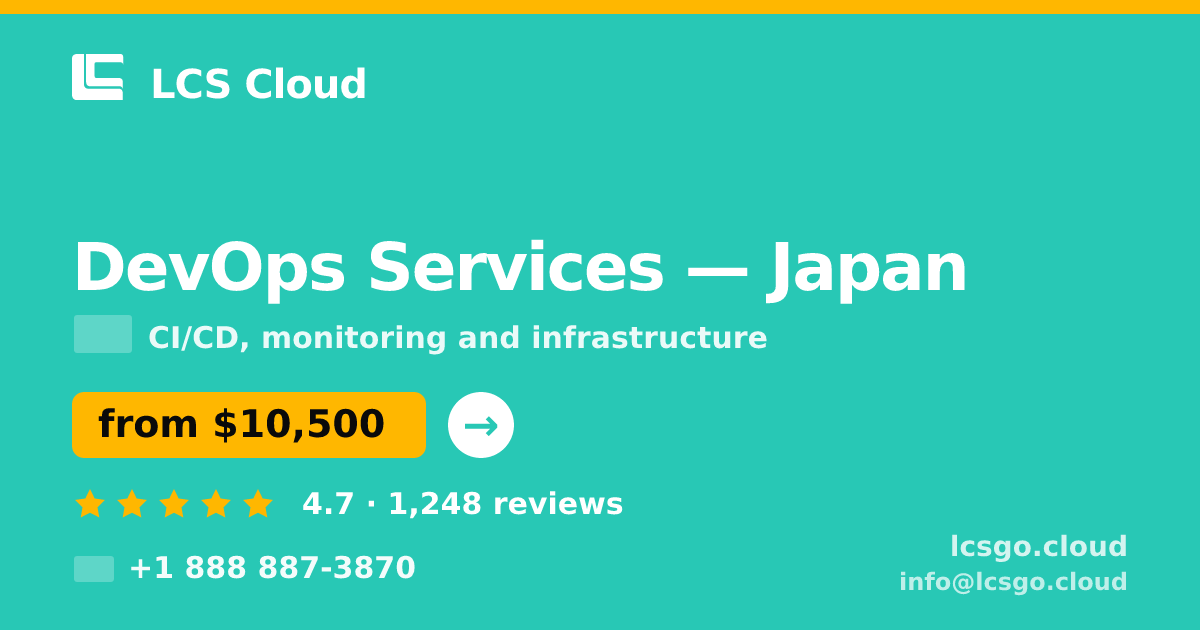 DevOps Services in Yokohama — from $9,600/mo, rated 5/5 by 2560 clients. LCS Cloud.