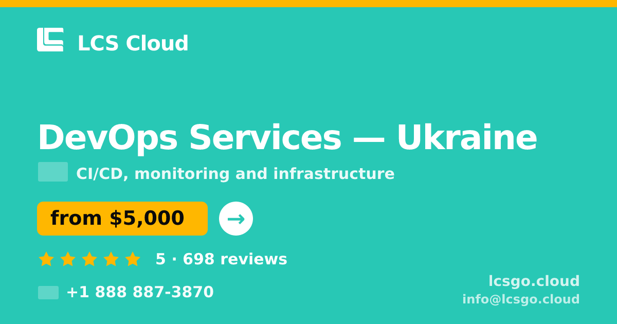 DevOps Services in Ukraine — from $5,000/mo, rated 5/5 by 698 clients. LCS Cloud.