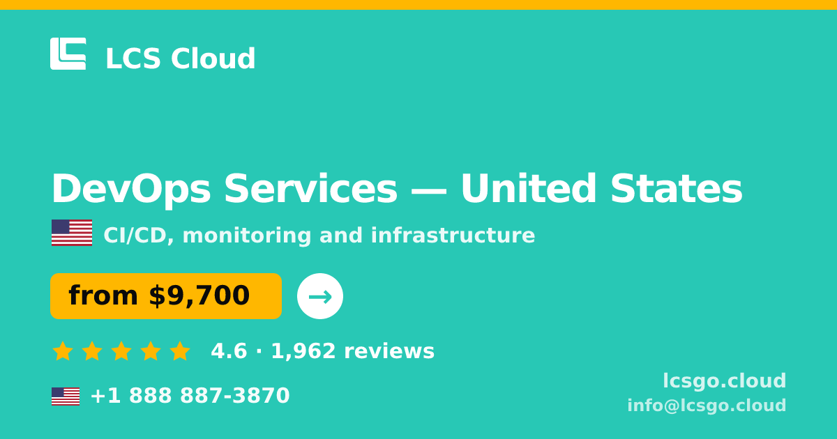 DevOps Services in United States — from $9,700/mo, rated 4.6/5 by 1962 clients. LCS Cloud.