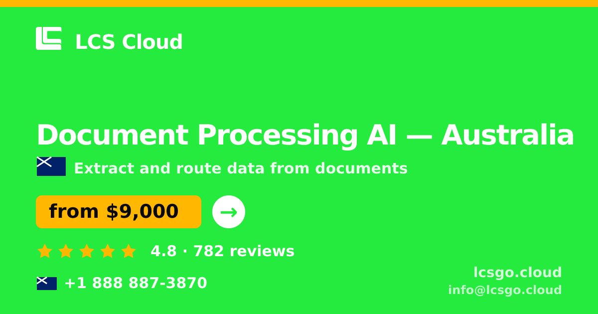 Document Processing AI in Perth — from $12,500, rated 4.7/5 by 1408 clients. LCS Cloud.