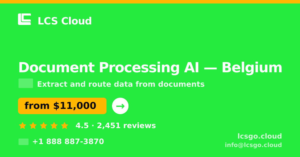 Document Processing AI in Antwerp — from $8,900, rated 4.9/5 by 2579 clients. LCS Cloud.