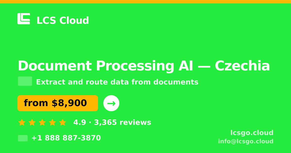 Document Processing AI in Czechia — from $8,900, rated 4.9/5 by 3365 clients. LCS Cloud.