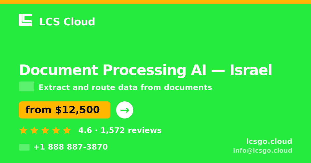 Document Processing AI in Haifa — from $10,000, rated 5/5 by 2307 clients. LCS Cloud.