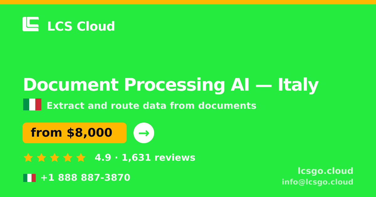 Document Processing AI in Rome — from $8,300, rated 4.6/5 by 3045 clients. LCS Cloud.