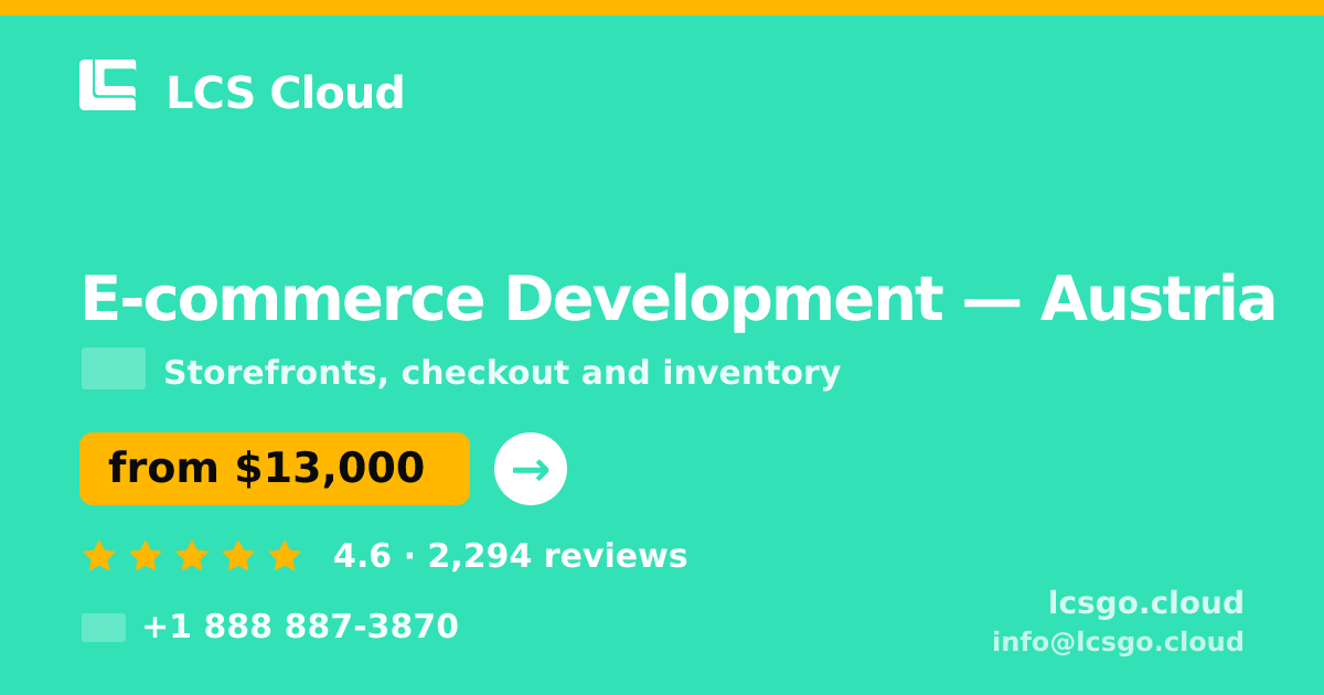 E-commerce Development in Vienna — from $13,000, rated 4.5/5 by 2396 clients. LCS Cloud.