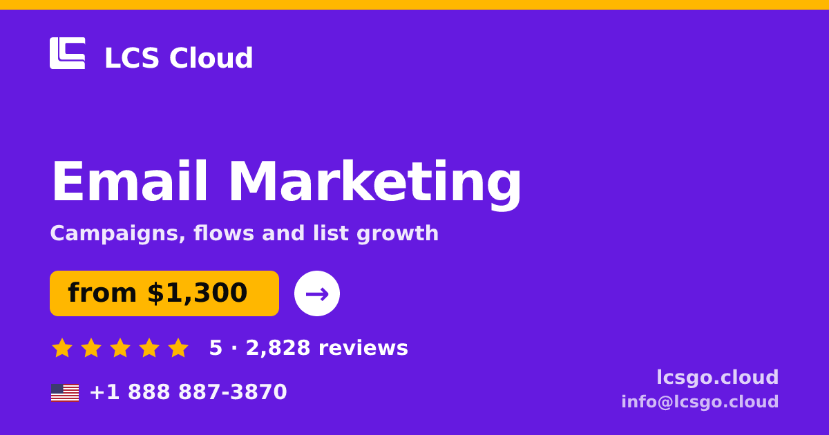 Email Marketing in the USA — from $1,300/mo, rated 5/5 by 2828 clients. LCS Cloud.