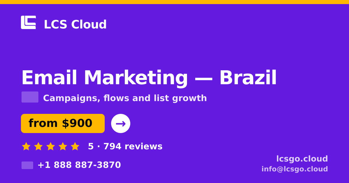 Email Marketing in Brazil — from $900/mo, rated 5/5 by 794 clients. LCS Cloud.