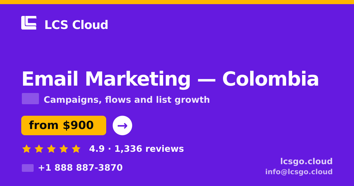 Email Marketing in Colombia — from $900/mo, rated 4.9/5 by 1336 clients. LCS Cloud.