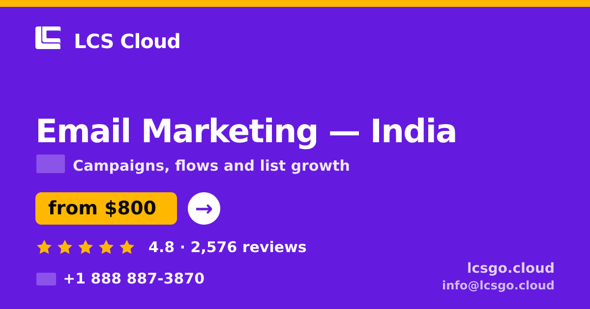 Email Marketing in India — from $800/mo, rated 4.8/5 by 2576 clients. LCS Cloud.